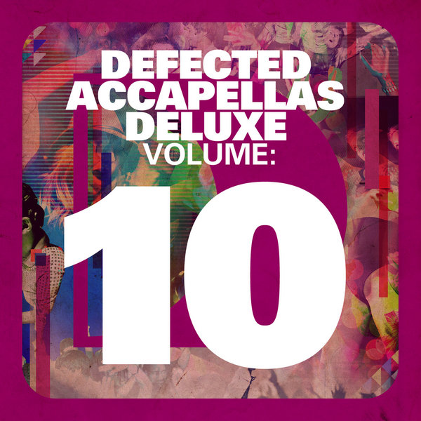 Defected Accapellas Deluxe Vol 10