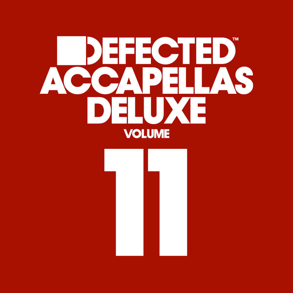 Defected Accapellas Deluxe Vol 11