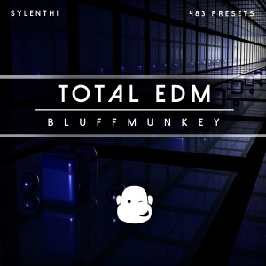 Bluffmunkey Total EDM For SYLENTH1 FXB FXP