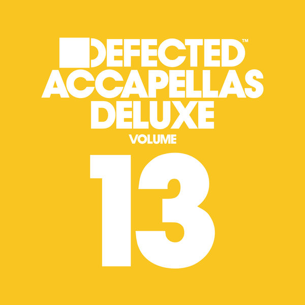 Defected Accapellas Deluxe Vol 13
