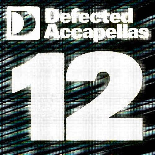 Defected Accapellas Vol 12