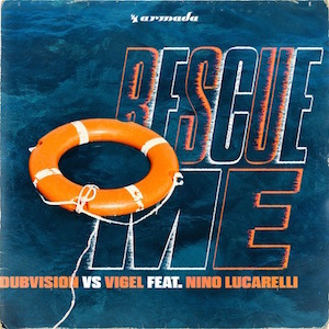 DubVision vs Vigel Ft Nino Lucarelli – Rescue Me (Acapella)