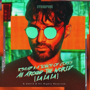 R3hab & A Touch Of Glass – All Around The World (Acapella)