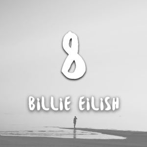 Billie Eilish – 8 (Studio Acapella + Instrumental)