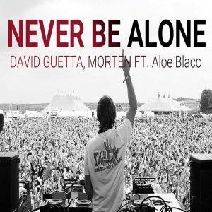 David Guetta & Morten ft Aloe Blacc – Never Be Alone (Acapella)