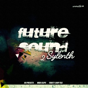 Unmute Future Sound Vol 2 For SYLENTH1