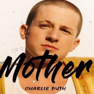 Charlie Puth – Mother (Acapella)