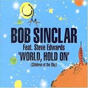 Bob Sinclar – World Hold On (Diy Acapella)