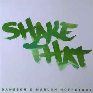 Dansson & Marlon Hoffstadt – Shake That (Studio Acapella)