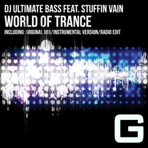Dj Ultimate Bass Ft. Stuffin Vain – World of Trance (Stems)