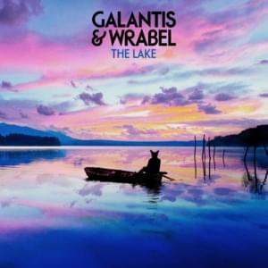 Galantis & Wrabel – The Lake (Studio Acapella and Stems)