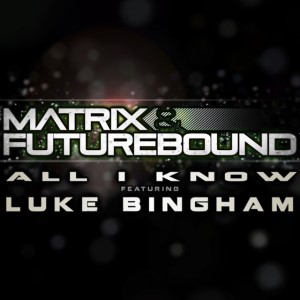 Matrix & Futurebound – All I Know (Stems)