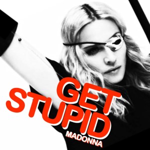 Madonna – Get Stupid (Multitrack) (24 Tracks)