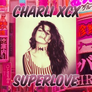 Charli XCX – Superlove (14 Stems)