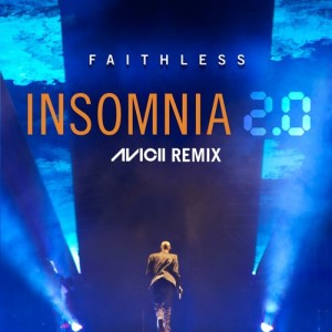 Faithless – Insomnia 2.0 (Avicii Edit) (Stems)