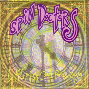 Spin Doctors – Little Miss Can’t Be Wrong (14 Stems)