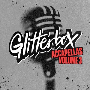 Glitterbox Accapellas Vol 3 AIFF