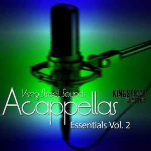 King Street Sounds Acapellas Essentials Vol 2