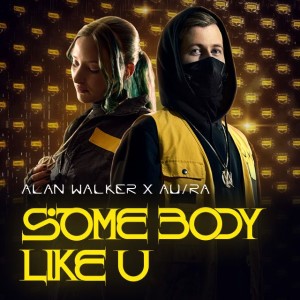 Alan Walker & AuRa – Somebody Like U (7 Stems)