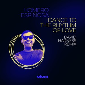 Homero Espinosa – Dance to the Rhythm of Love (Studio Acapella)