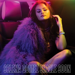 Selena Gomez – Single Soon (5 Stems)